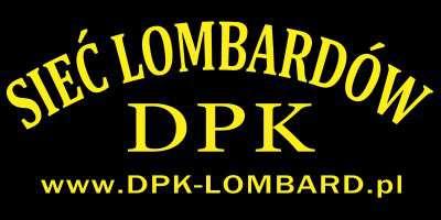 Dpk Lombard - Skup , Sprzedaż , Pożyczki