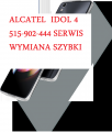 ALCATEL Idol 4, Idol 3, Idol 2S wymiana szybki dotyku wyswit