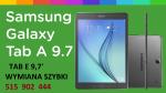 Samsung Galaxy Tab A , Tab E wymiana szybki szkła dotyku