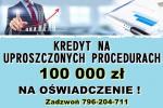 KREDYT DLA FIRM na uproszczonych procedurach – 100 TYS. Cała Polska!