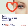 Kurs przedłużania rzęs metodą 1:1 w Szkole Żak !