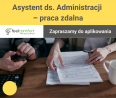 Asystent ds. Administracji – praca zdalna