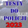 Testy do policji