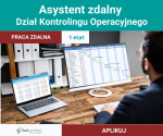 Asystent zdalny - Dział Kontrolingu Operacyjnego