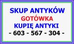 KUPIĘ ANTYKI - SZYBKO i za GOTÓWKĘ - CHĘTNIE po LIKWIDACJI DOMU, MIESZKANIA, WILLI, KOLEKCJI ANT