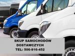 SKUP SAMOCHODÓW DOSTAWCZYCH BUS BUSY BUSÓW DOSTAWCZE DOSTAWCZY AUTO SKUP AUT AUTA